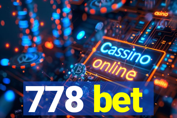 778 bet